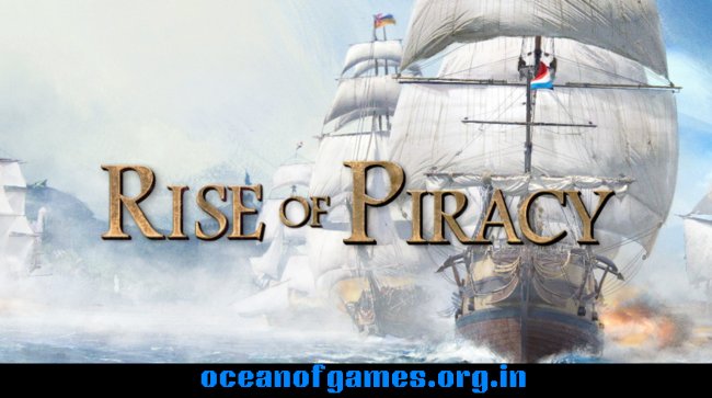 Rise of Piracy Free Download