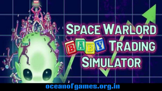 Space Warlord Baby Trading Simulator Free Download