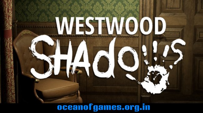 WESTWOOD SHADOWS Free Download