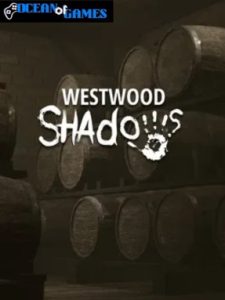 WESTWOOD SHADOWS ocean of games