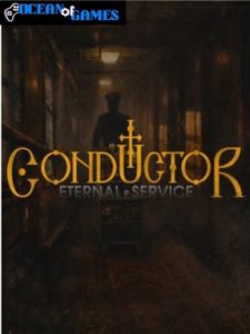 Conductor Eternal Service ocean of games