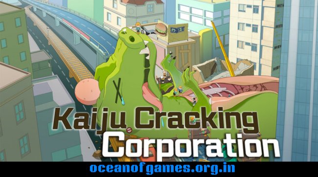 Kaiju Cracking Corporation Free Download