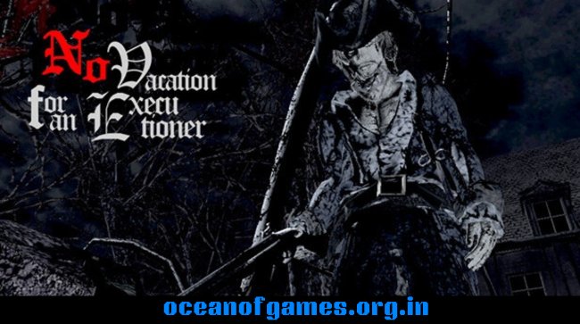 No Vacation for an Executioner Free Download