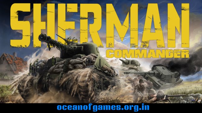 Sherman Commander Free Download