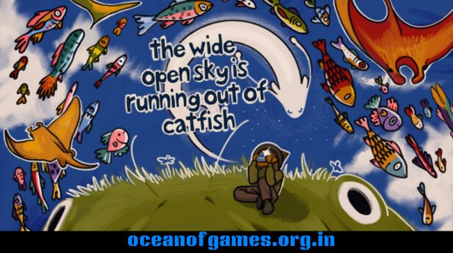 The Wide Open Sky is Running out of Catfish Free Download