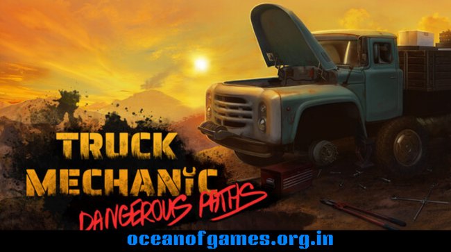 Truck Mechanic Dangerous Paths Free Download