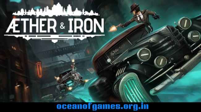 Aether & Iron Free Download