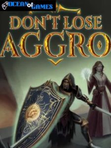 Don't Lose Aggro ocean of games