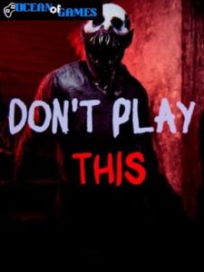 Don't Play This ocean of games