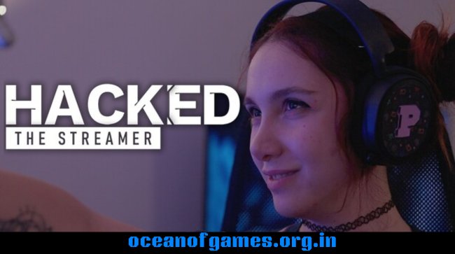 Hacked The Streamer Free Download