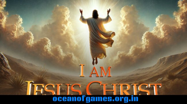 I Am Jesus Christ Free Download