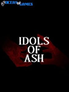 Idols of Ash ocean of games