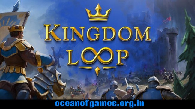 Kingdom Loop Free Download