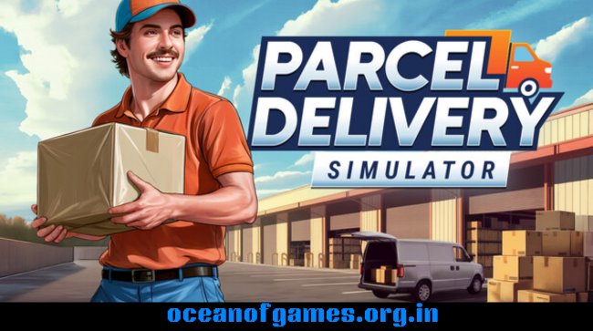 Parcel Delivery Simulator Free Download