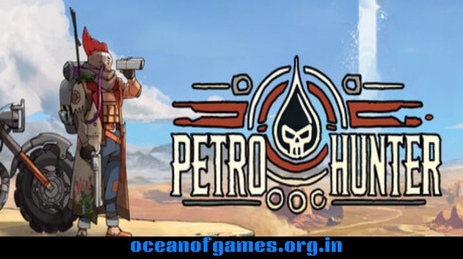 Petro Hunter Free Download
