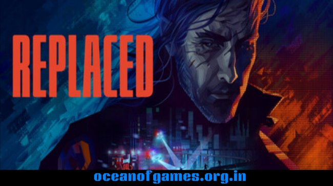 REPLACED Free Download