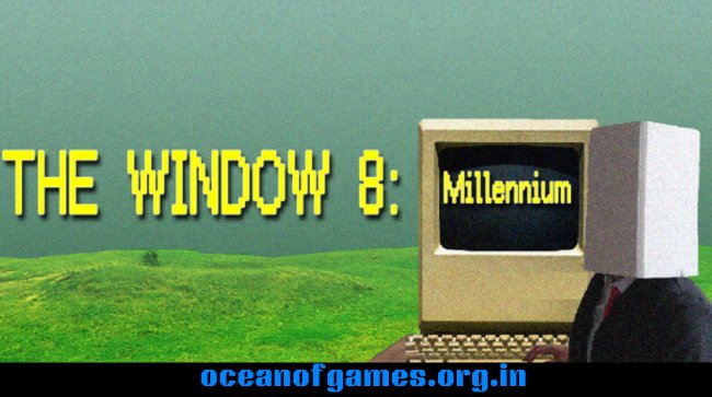 The Window 8Millennium Free Download
