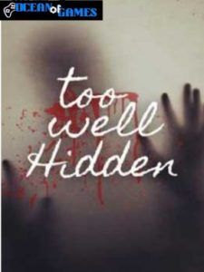 Too Well Hidden ocean of games