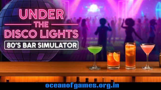 Under the Disco Lights - 80's Bar Simulator Free Download