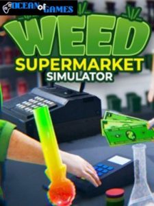 Weed Supermarket Simulator ocean of games