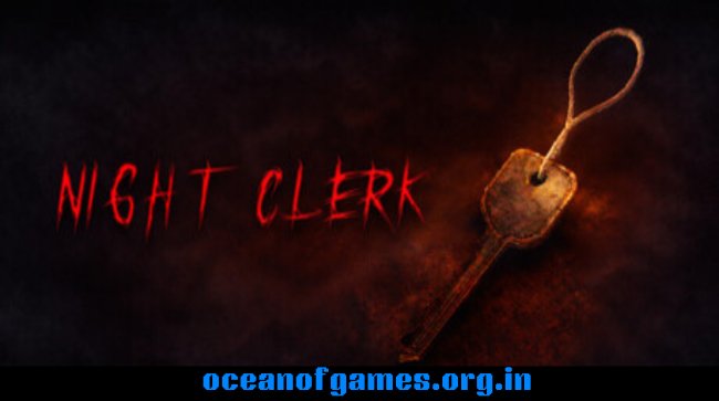 Night Clerk Free Download