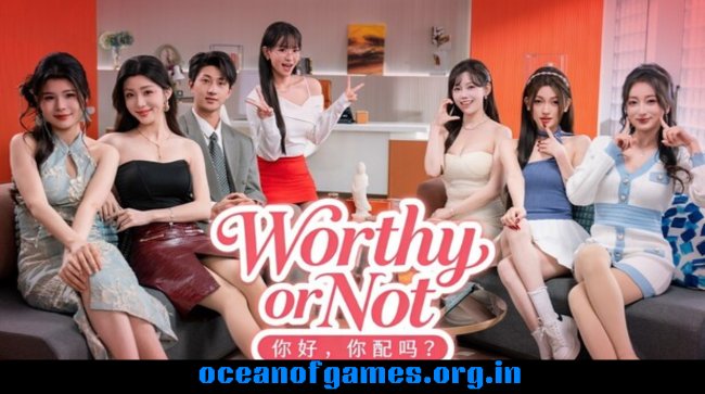 Worthy or Not Free Download