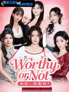 Worthy or Not ocean of games