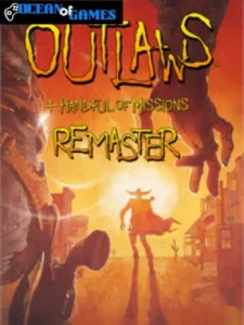 Outlaws + Handful of Missions Remaster ocean of games