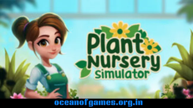 Plant Nursery Simulator Free Download