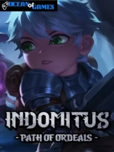 Indomitus Path of Ordeals ocean of games