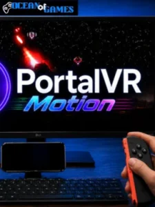 PortalVR Motion ocean of games